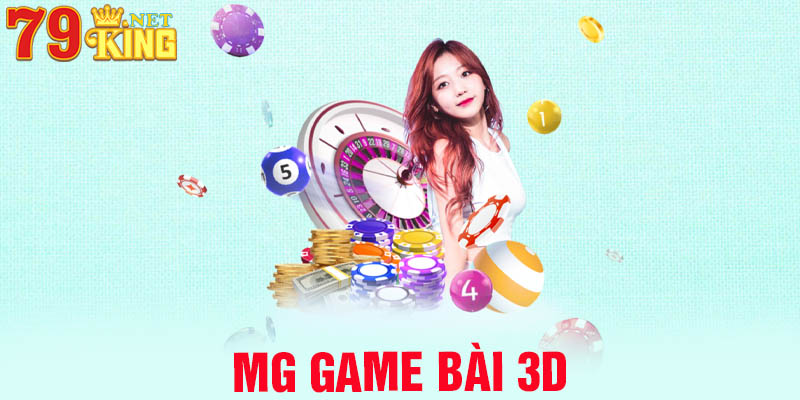 MG game bài 3D