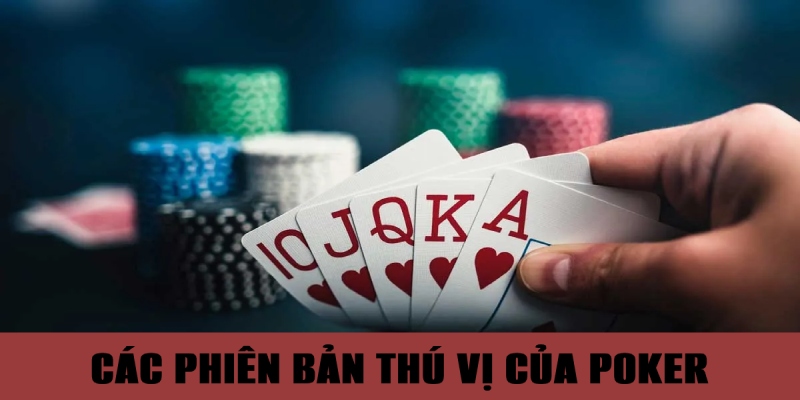 Các phiên bản game đa dạng phổ biến hiện nay